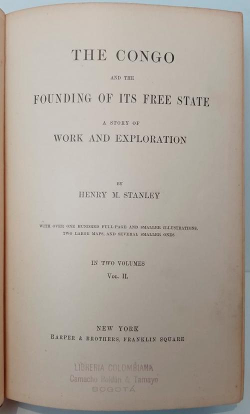 Stanley, Henry M.  : The Congo and the founding of its free