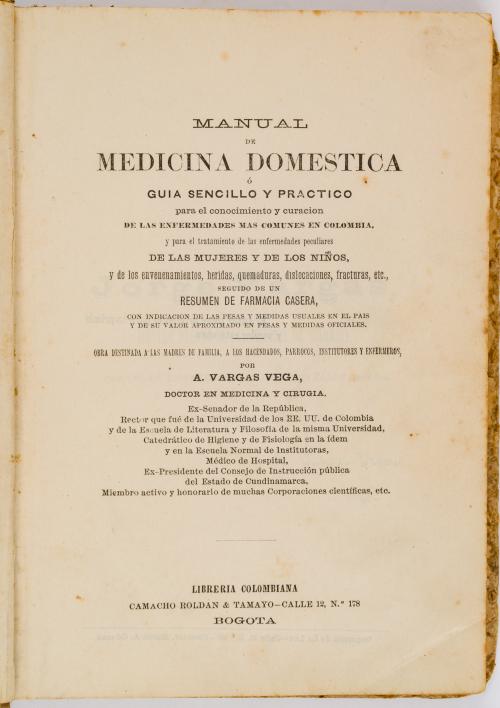 Vargas Vega, A. : Manual de medicina domestica ó guia senci