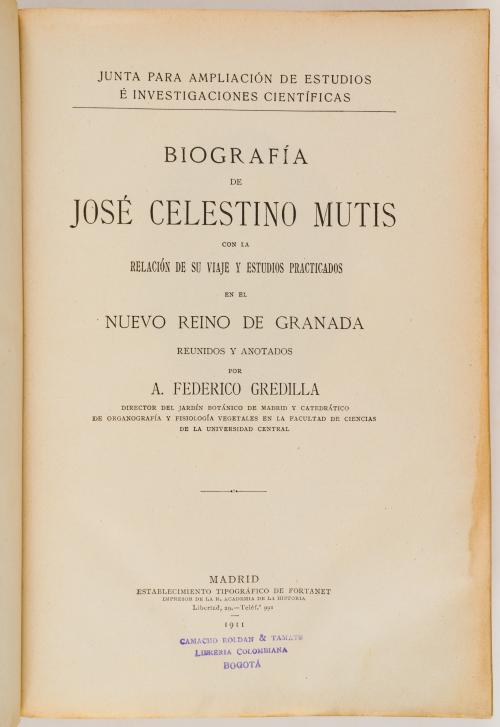 Gredilla, Federico : Biografía de José Celestino Mutis con 