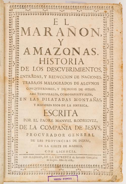 Rodriguez de Villaseñor, Manuel : El Marañon, y Amazonas. H