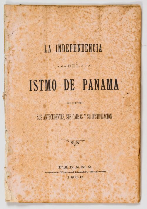 Valdés, Ramón M : La Independencia del Itsmo de Panamá. Sus