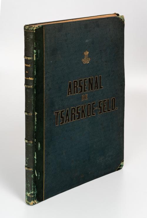 Arsenal de Tsarskoe-selo, ou collection d&#39;armes de sa majes