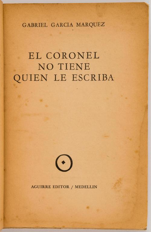 García Márquez, Gabriel : El Coronel no tiene quien le escr