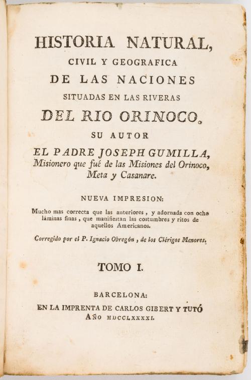 Gumilla, Joseph : Historia Natural, Civil y Geográfica de l