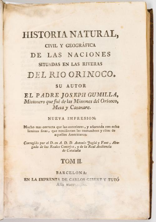 Gumilla, Joseph : Historia Natural, Civil y Geográfica de l