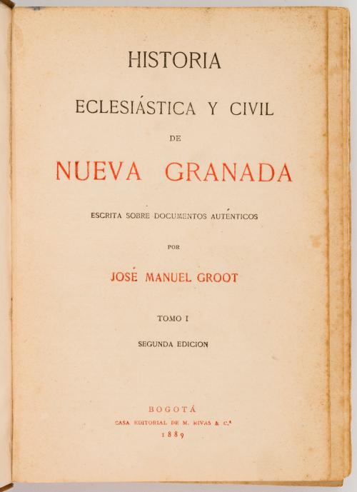 Groot, José Manuel : Historia Eclesiástica y Civil de la Nu