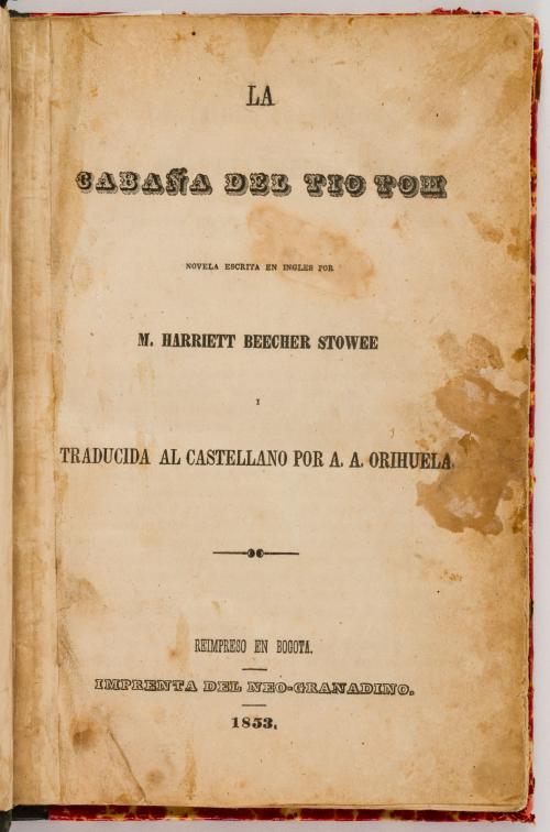 Stowee, Harriet Beecher; Orihuela, A. A. (trad.) : La Cabañ